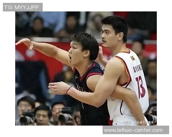 姚明领衔男篮出战赛场展现风采助力中国篮球再创辉煌